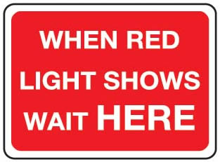 Red Light - Wait Here